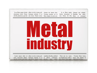 Manufacuring concept: newspaper headline Metal Industry