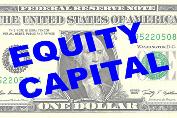 Equity Capital - financial concept