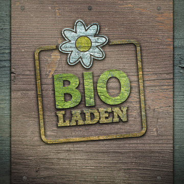 Bioladen - Typo - Holzschild - Blume