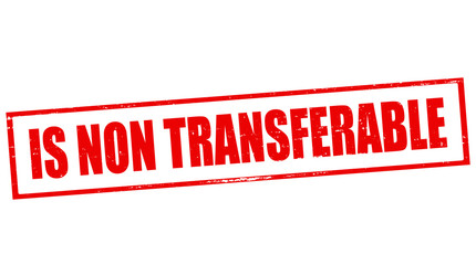 Is non transferable