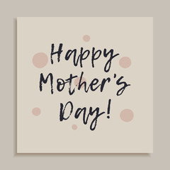 Mother's Day greeting card with pink and blue dots. Modern hand lettering, brush calligraphy script font. Decorative postcard.