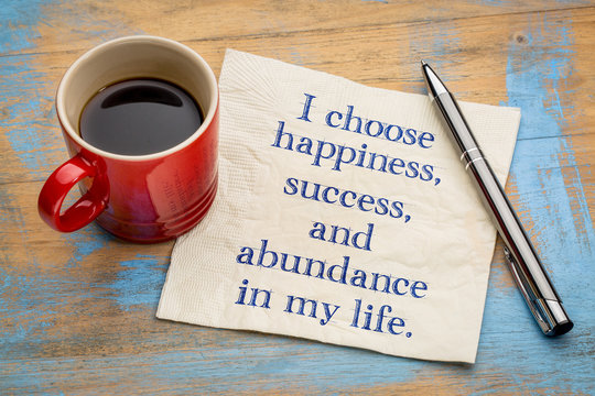 I choose happiness in my life
