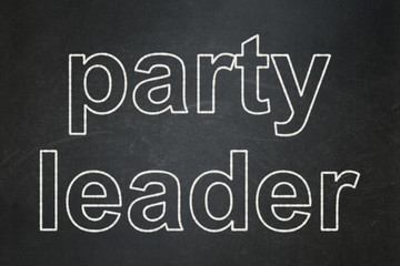Politics concept: Party Leader on chalkboard background