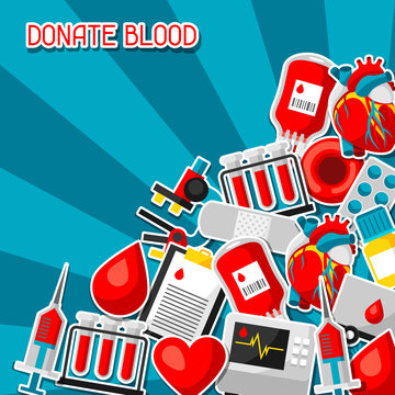 Donate blood. Background with blood donation items. Medical and health care sticker objects