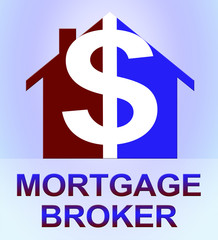 Mortgage Broker Means Home Loan 3d Illustration