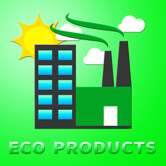 Eco Products Represents Green Goods 3d Illustration