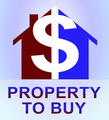 Property To Buy Represents Sell Houses 3d Illustration