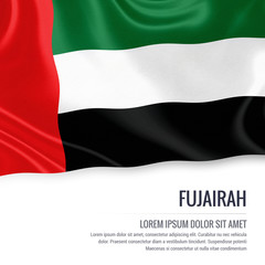 The United Arab Emirates state Fujairah flag waving on an isolated white background. State name and the text area for your message. 3D illustration.