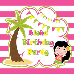 Cute girl ia happy in Aloha party vector cartoon, birthday postcard, wallpaper, and greeting card, T-shirt design for kids
