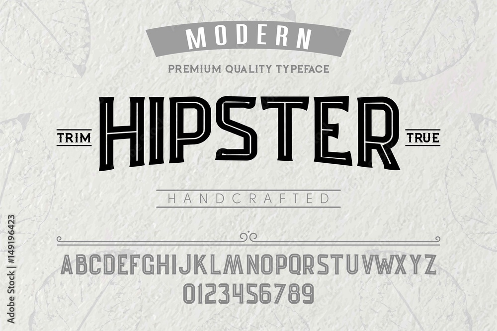 Fototapete font. alphabet. script. typeface. label. modern hipster typeface. for labels and different type desi