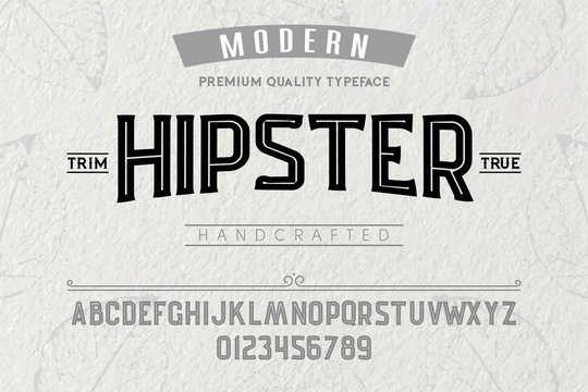 Font. Alphabet. Script. Typeface. Label. Modern Hipster Typeface. For Labels And Different Type Designs