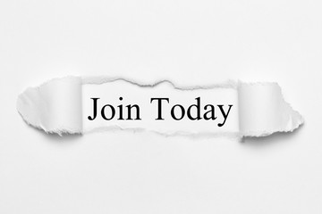 Join Today on white torn paper