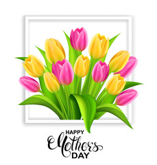 Happy Mother's day card with colorful tulips and handwritten calligraphy. Vector illustration.