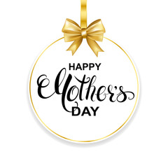 Fototapeta na wymiar Happy Mother's day card with handwritten calligraphy and paper round frame with gold bow. Vector illustration.