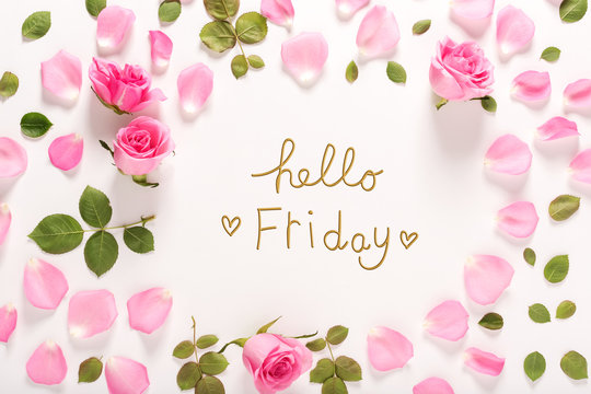 Hello Friday message with roses and leaves