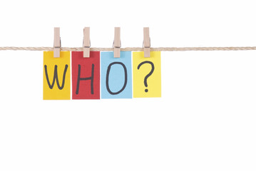 Who, Colorful words hang on rope