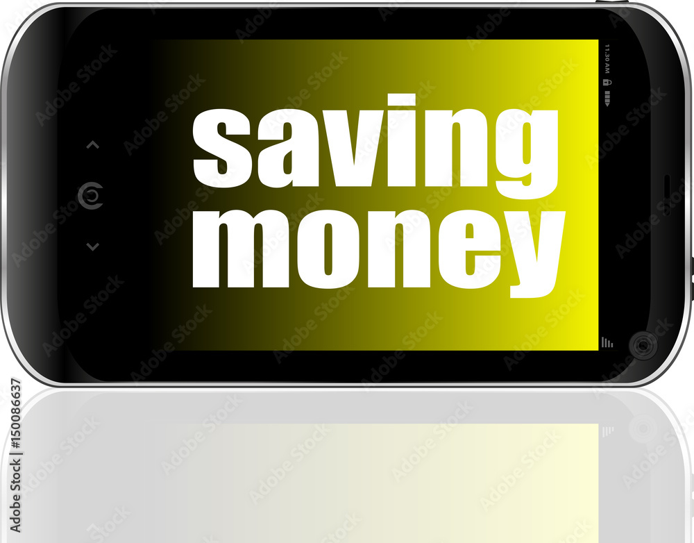Poster currency concept. smartphone with text saving money on display