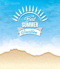 The best summer vacation sign over beach background. Vector illustration.