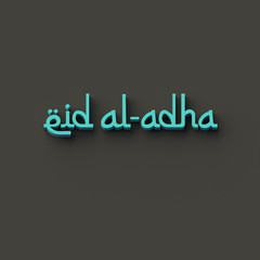 3D RENDERING WORDS 'eid al-adha' (FESTIVAL OF THE SACRIFICE)