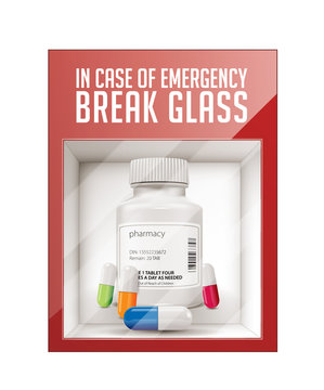 In case of emergency break glass - pills concept 