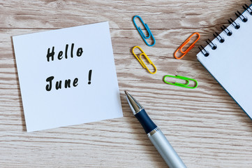Hello June - notice at home or office workplace. First summer month beginning