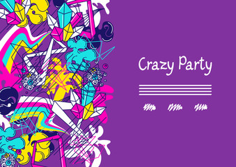 Trendy colorful background crazy party. Abstract modern color elements in graffiti style