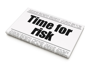 Timeline concept: newspaper headline Time For Risk