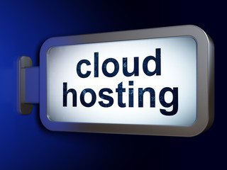 Obraz premium Cloud computing concept: Cloud Hosting on billboard background