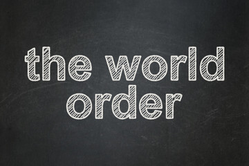 Obraz premium Politics concept: The World Order on chalkboard background
