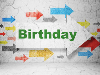 Entertainment, concept: arrow with Birthday on grunge wall background