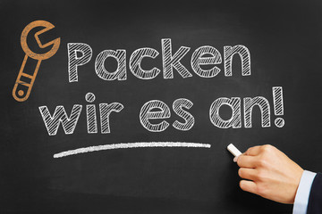 Packen wir es an!