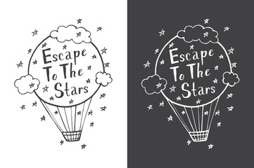 Doodle air balloon and stars with quote "Escape to the stars" inside