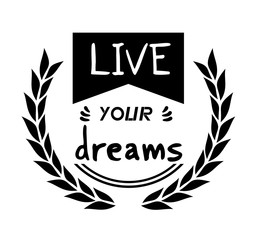 live your dreams motivational message