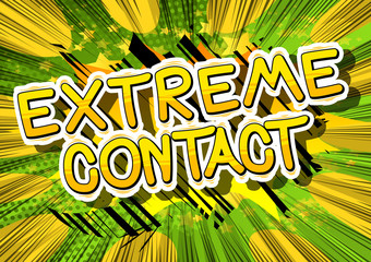 Extreme Contact - Comic book style word on abstract background.