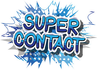 Super Contact - Comic book style word on abstract background.
