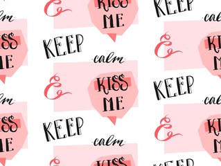Hand drawn vector abstract cute romantic Valentines day concept seamless pattern in pink pastel colors with modern handwritten ink calligraphy phase Keep calm and kiss me in speech bubbles on white
