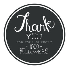 Thank you for your support, one thousand followers black round label, vector illustration