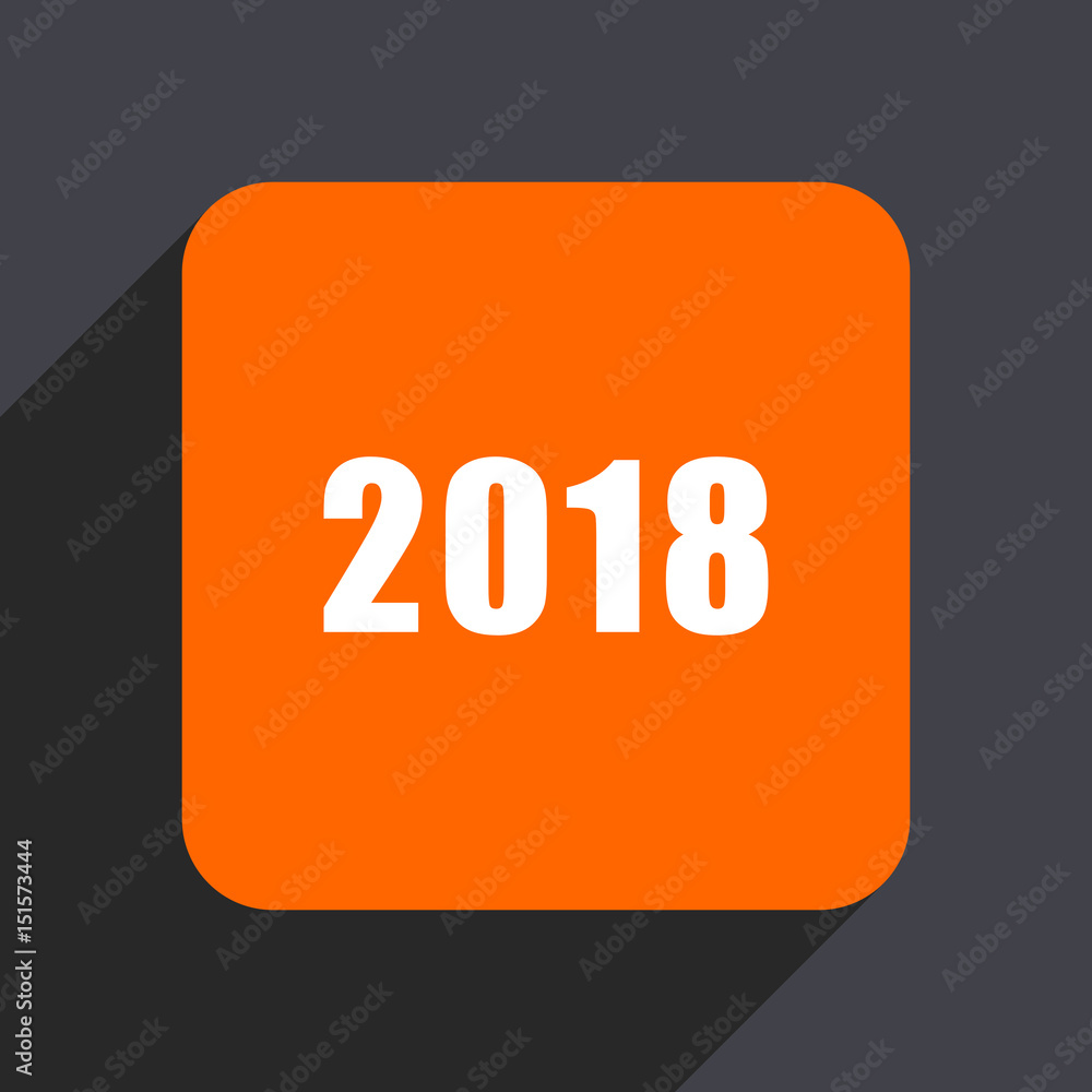 Poster new year 2018 orange flat design web icon isolated on gray background