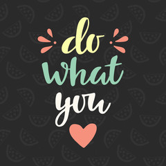 Do what you love