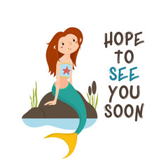Little sitting mermaid, Hope to See You Soon lettering banner