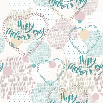Happy Mother's Day. Handmade calligraphy seamless pattern.