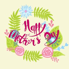 Fototapeta na wymiar Happy Mother's Day. Handmade calligraphy vector illustration.