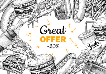 Vector vintage fast food special offer. Hand drawn junk food frame illustration. Soda, hot dog, pizza, burger