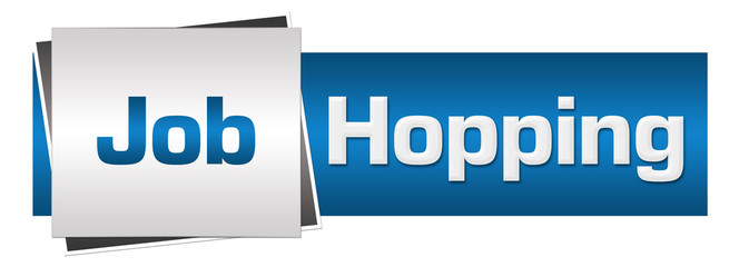 Job Hopping Blue Grey Horizontal 