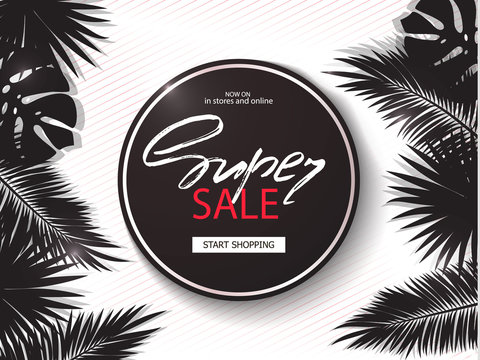 Super sale banner, poster with palm leaves, jungle leaf and handwriting lettering. Tropical background. Vector illustration EPS10.