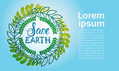 Save Earth World Environment Day Ecology Protection Holiday Greeting Card Flat Vector Illustration