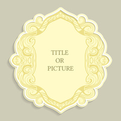 Vector label, vintage frame for an inscription, calligraphic ornament, template to cut paper , 3D effect.