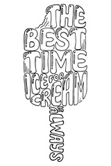 Handwritten quote about Ice Cream. Vector illustration with lettering for poster, cooking journals, print.