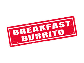 breakfast burrito red stamp style