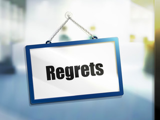 regrets text sign